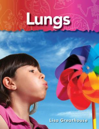 Kniha Lungs: The Human Body Lisa Greathouse