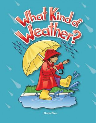 Kniha What Kind of Weather? Dona Herweck Rice