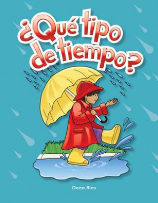 Buch Que Tipo de Tiempo? Dona Herweck Rice