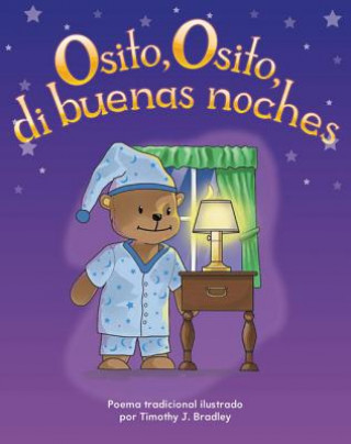 Книга Osito, Osito, Di Buenas Noches Timothy J. Bradley