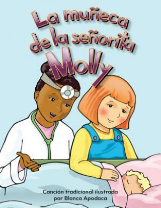Könyv La Muneca de la Senorita Molly = Miss Molly's Dolly Blanca Apodaca