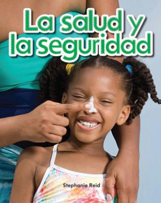 Kniha La Salud y la Seguridad = Health and Safety Stephanie Reid