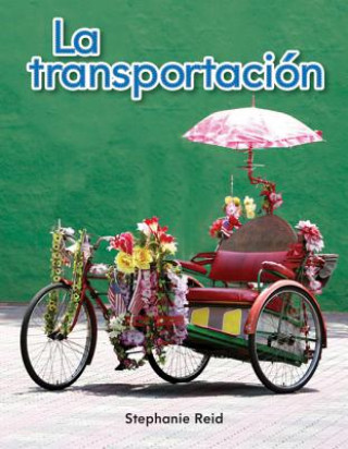 Livre La Transportacion = Transportation Stephanie Reid