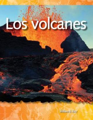 Книга Los Volcanes = Volcanoes William B. Rice