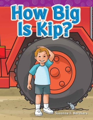 Carte How Big Is Kip? Suzanne I. Barchers