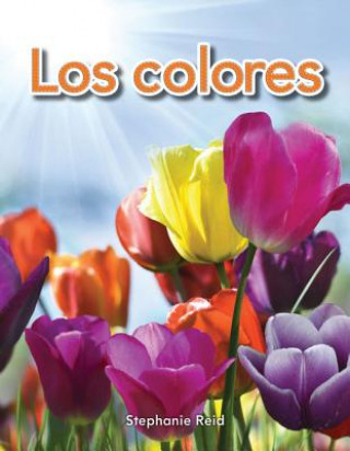 Knjiga Los Colores: . = Colors Stephanie Reid