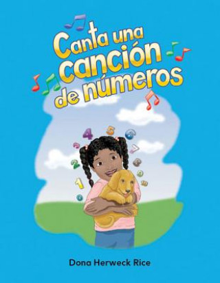 Kniha Canta una Cancion de Numeros = Sing a Numbers Song Dona Herweck Rice