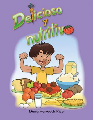 Книга Delicioso y Nutritivo = Delicious and Nutritious Dona Herweck Rice