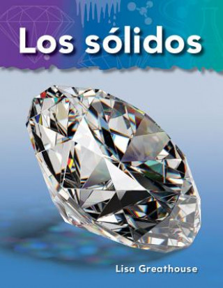 Kniha Los Solidos = Solids Lisa Greathouse