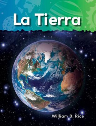 Kniha La Tierra = Earth William B. Rice