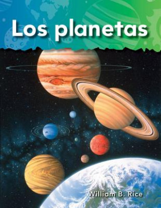 Könyv Los Planetas = Planets William B. Rice