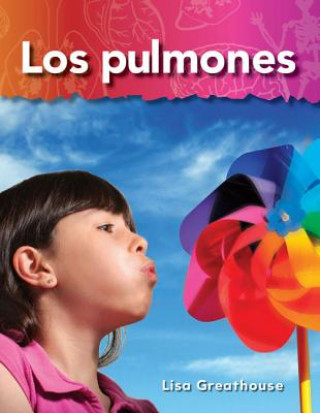 Kniha Los Pulmones = Lungs Lisa Greathouse