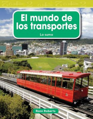 Kniha El Mundo de los Transportes = The World of Transportation Rann Roberts