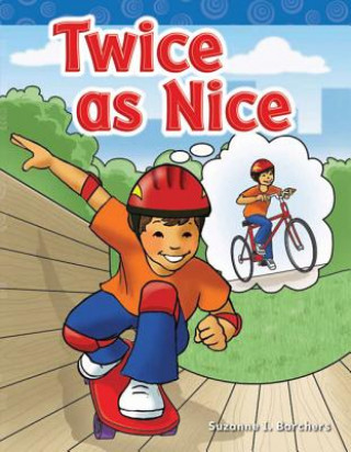 Kniha Twice as Nice (Long Vowel Storybooks) Suzanne I. Barchers