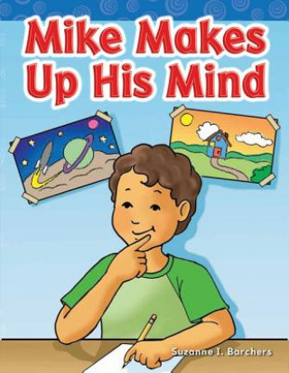 Carte Mike Makes Up His Mind (Long Vowel Storybooks) Suzanne I. Barchers