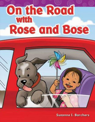 Könyv On the Road with Rose and Bose (Long Vowel Storybooks) Suzanne I. Barchers