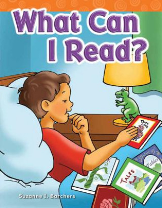 Könyv What Can I Read? (Long Vowel Storybooks) Suzanne I. Barchers