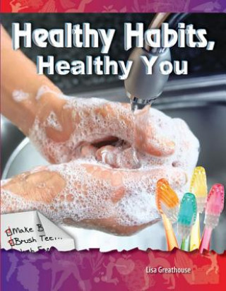 Knjiga Healthy Habits, Healthy You Lisa Greathouse