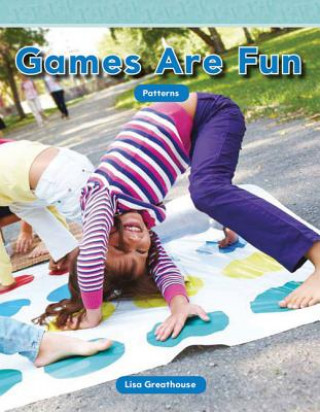 Kniha Games Are Fun (Level K) Lisa Greathouse