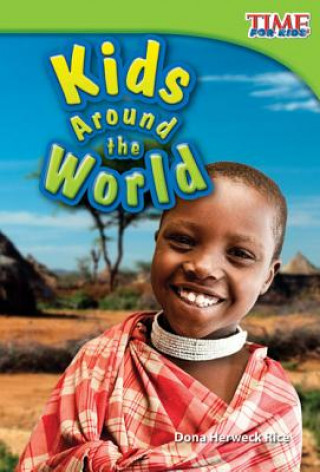 Könyv Kids Around the World Dona Herweck Rice