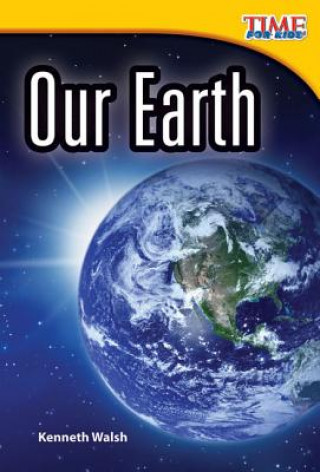 Kniha Our Earth Kenneth Walsh