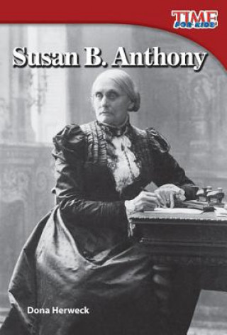 Könyv Susan B. Anthony Dona Herweck Rice