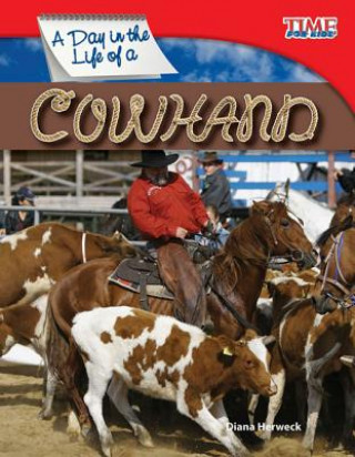 Книга Day in the Life of a Cowhand Dona Herweck Rice