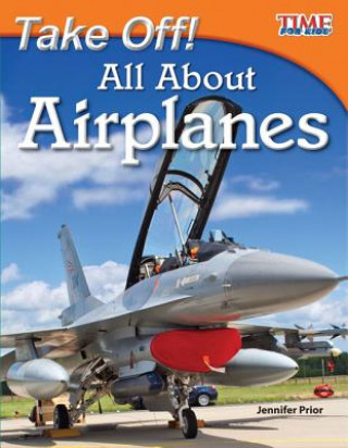 Книга Take Off! All About Airplanes Jennifer Prior