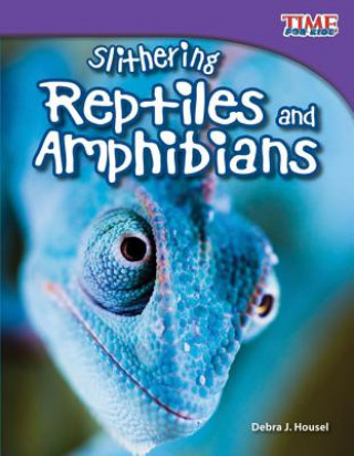 Βιβλίο Slithering Reptiles and Amphibians Debra J. Housel