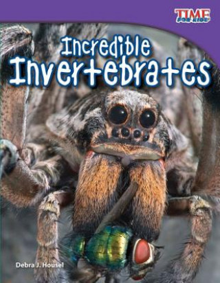 Carte Incredible Invertebrates Debra J. Housel