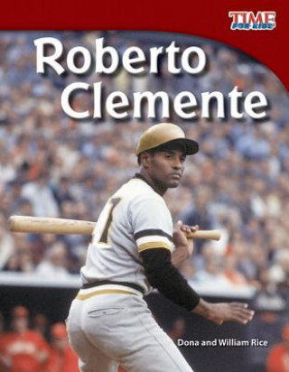 Książka Roberto Clemente Dona Herweck Rice