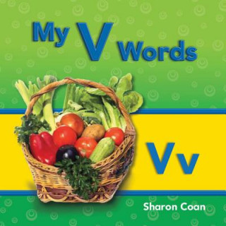 Carte My V Words (More Consonants, Blends, and Digraphs) Sharon Coan
