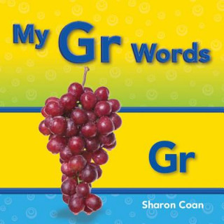 Książka My Gr Words (More Consonants, Blends, and Digraphs) Sharon Coan