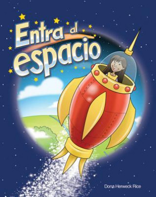 Kniha Hacia El Espacio (Into Space) Lap Book (Spanish Version) (El Espacio (Space)) Dona Herweck Rice