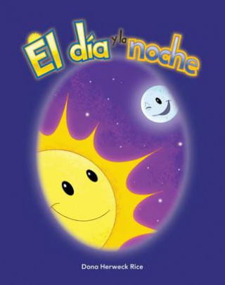 Könyv El Dia y La Noche (Day and Night) Lap Book (Spanish Version) (La Hora (Time)) Dona Herweck Rice