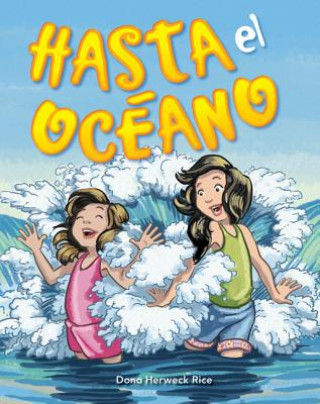 Книга Hasta El Oceano (Oh, to the Ocean) Lap Book (Spanish Version) (Los Oceanos (Oceans)) Dona Rice