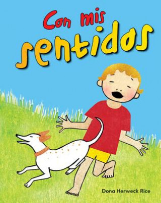 Livre Con MIS Sentidos (with My Senses) Lap Book (Spanish Version) (Los Cinco Sentidos (Five Senses)) Dona Rice