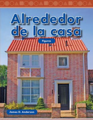 Knjiga Alrededor de La Casa (Around Home) (Spanish Version) (Nivel K (Level K)) James Anderson