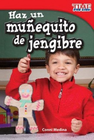 Βιβλίο Haz un Munequito de Jengibre = Make a Gingerbread Man Conni Medina