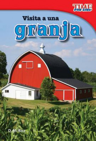 Carte Visita a Una Granja (a Visit to a Farm) (Spanish Version) (Early Fluent) D. M. Rice