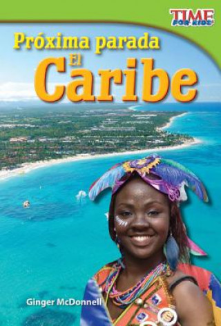 Buch Proxima Parada: El Caribe = Next Stop: The Caribbean Ginger McDonnell