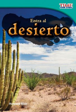 Kniha Entra en el Desierto = Step Into the Desert Howard Rice