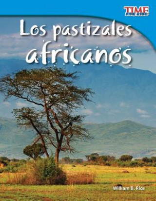 Kniha Los Pastizales Africanos = African Grasslands William B. Rice
