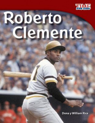 Könyv Roberto Clemente Dona Rice