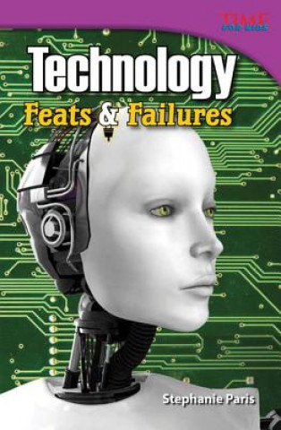 Knjiga Technology: Feats & Failures Stephanie Paris