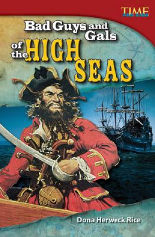 Carte Bad Guys and Gals of the High Seas Dona Herweck Rice