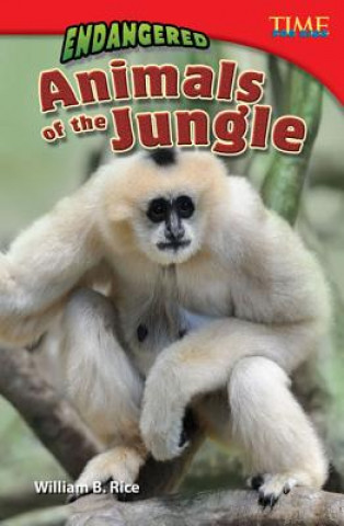 Kniha Endangered Animals of the Jungle William B. Rice