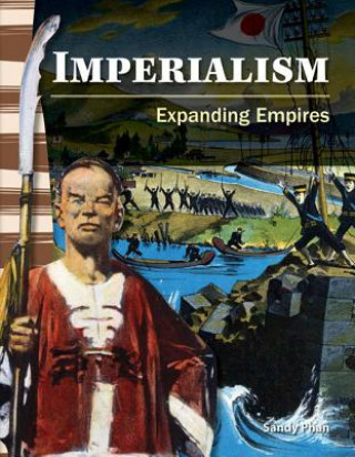 Kniha Imperialism: Expanding Empires Sandy Phan