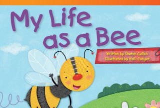 Kniha My Life as a Bee Sharon Callen