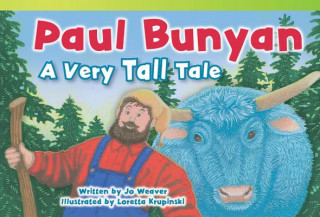 Książka Paul Bunyan: A Very Tall Tale Jo Weaver